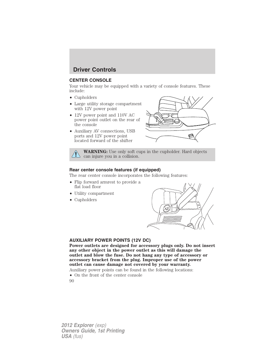 Center console, Rear center console features (if equipped), Auxiliary power points (12v dc) | Driver controls | FORD 2012 Explorer v.1 User Manual | Page 90 / 439