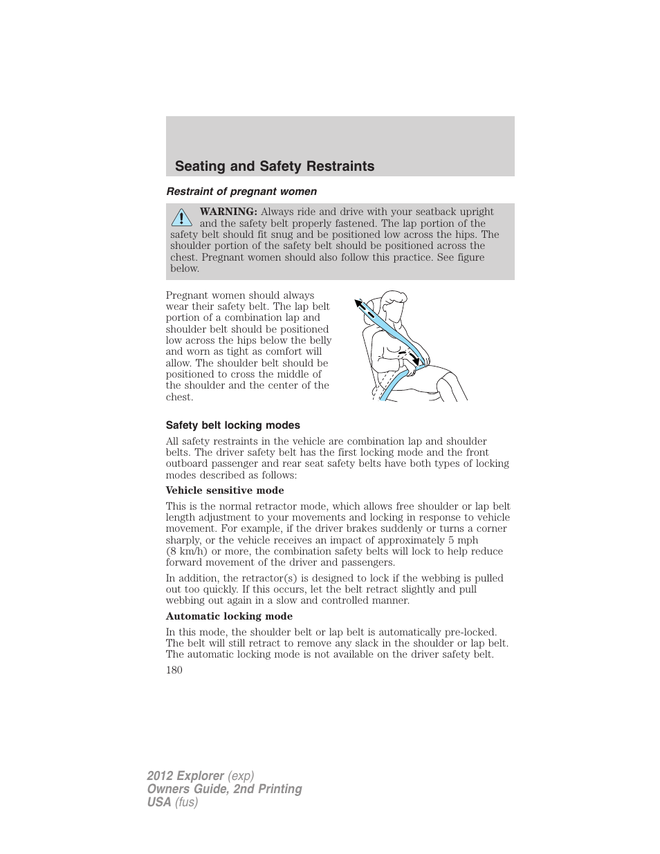 Restraint of pregnant women, Safety belt locking modes, Seating and safety restraints | FORD 2012 Explorer v.2 User Manual | Page 180 / 438