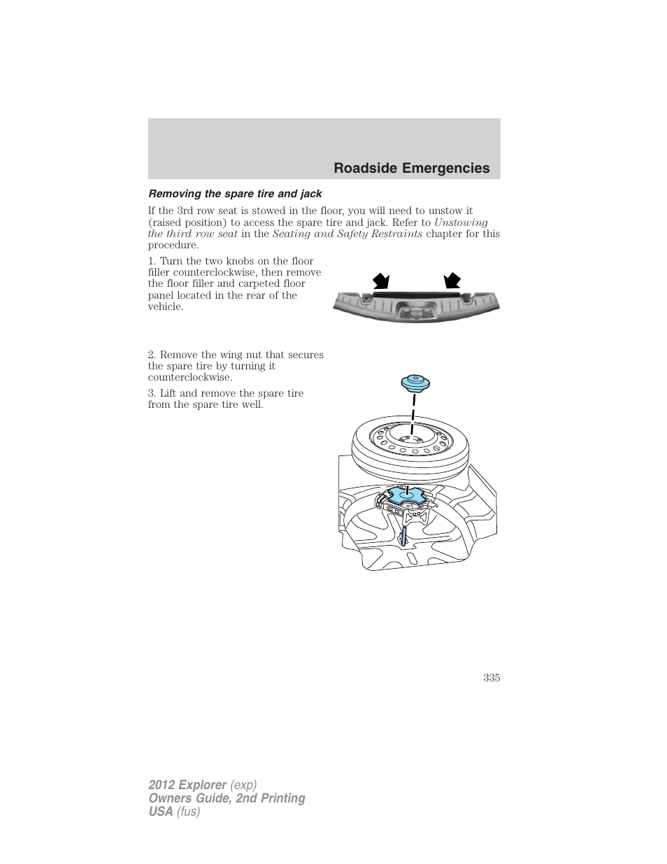 Removing the spare tire and jack, Roadside emergencies | FORD 2012 Explorer v.2 User Manual | Page 335 / 438