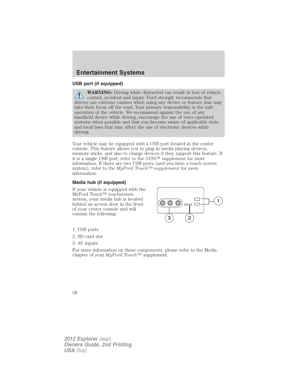 Usb port (if equipped), Media hub (if equipped), Usb port | Entertainment systems | FORD 2012 Explorer v.2 User Manual | Page 58 / 438