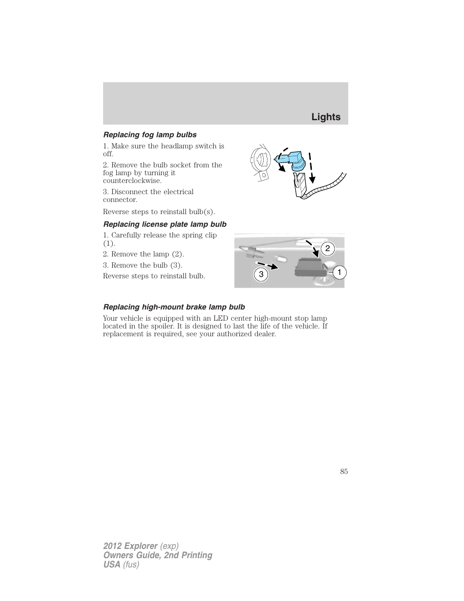 Replacing fog lamp bulbs, Replacing license plate lamp bulb, Replacing high-mount brake lamp bulb | Lights | FORD 2012 Explorer v.2 User Manual | Page 85 / 438