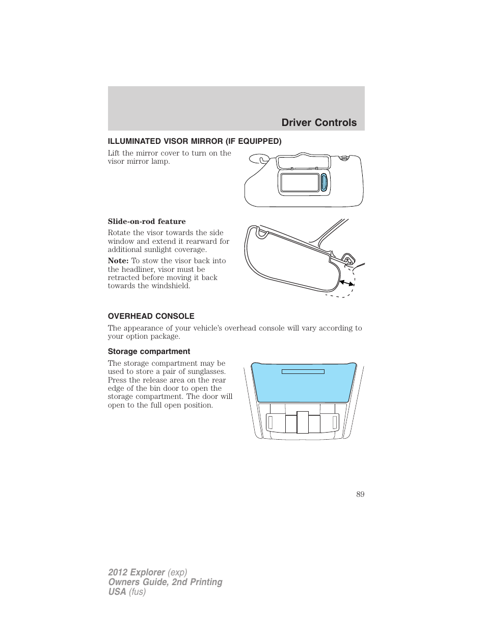 Illuminated visor mirror (if equipped), Overhead console, Storage compartment | Driver controls | FORD 2012 Explorer v.2 User Manual | Page 89 / 438