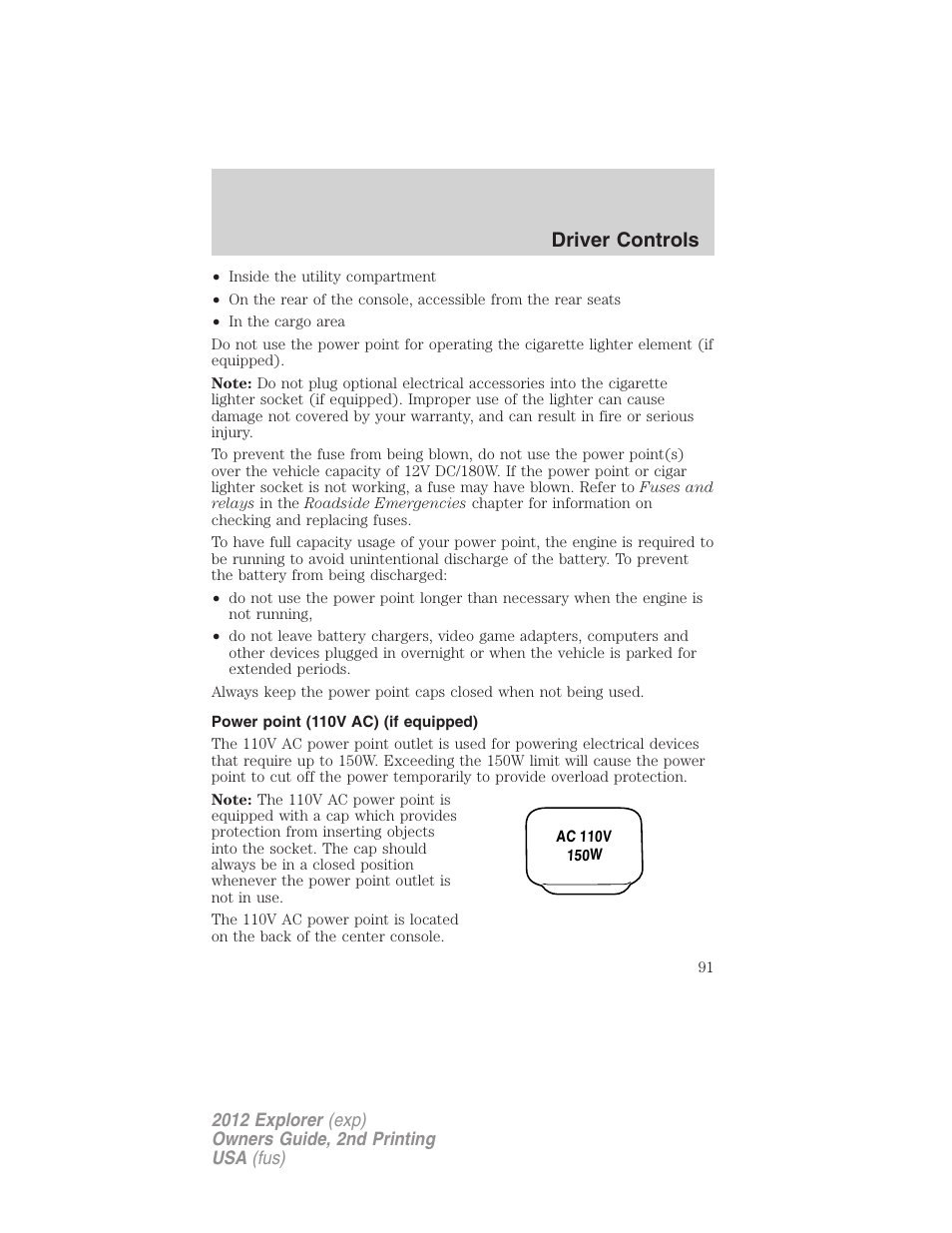 Power point (110v ac) (if equipped), Driver controls | FORD 2012 Explorer v.2 User Manual | Page 91 / 438