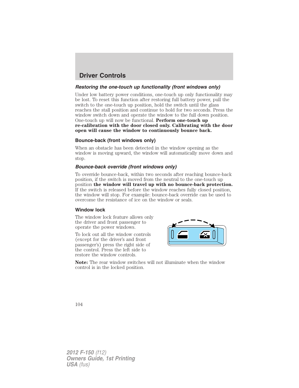 Bounce-back (front windows only), Bounce-back override (front windows only), Window lock | Driver controls | FORD 2012 F-150 Raptor v.1 User Manual | Page 104 / 462