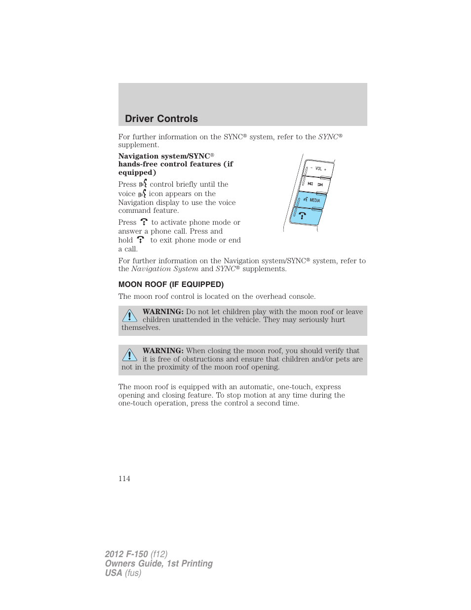 Moon roof (if equipped), Driver controls | FORD 2012 F-150 Raptor v.1 User Manual | Page 114 / 462