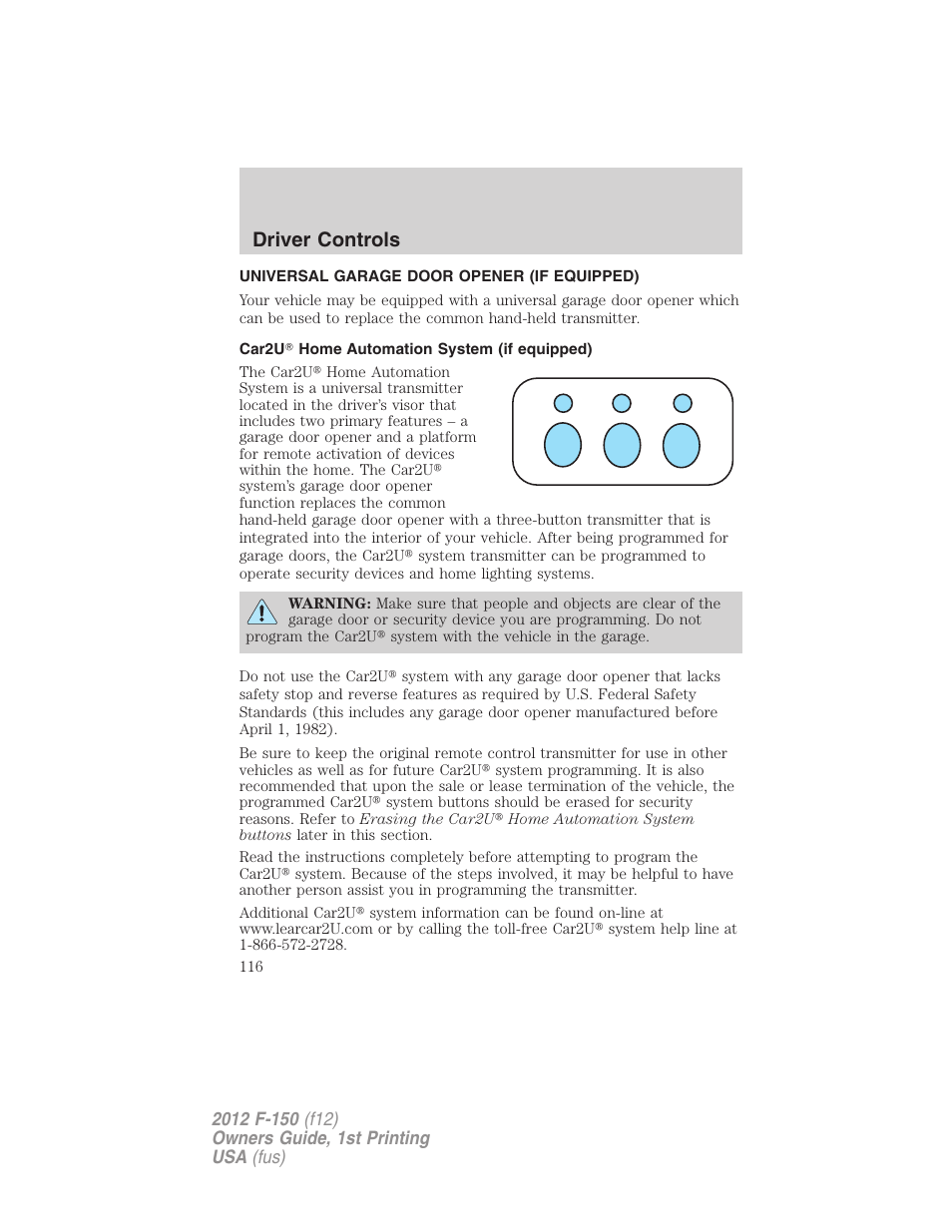 Universal garage door opener (if equipped), Car2u? home automation system (if equipped), Driver controls | FORD 2012 F-150 Raptor v.1 User Manual | Page 116 / 462