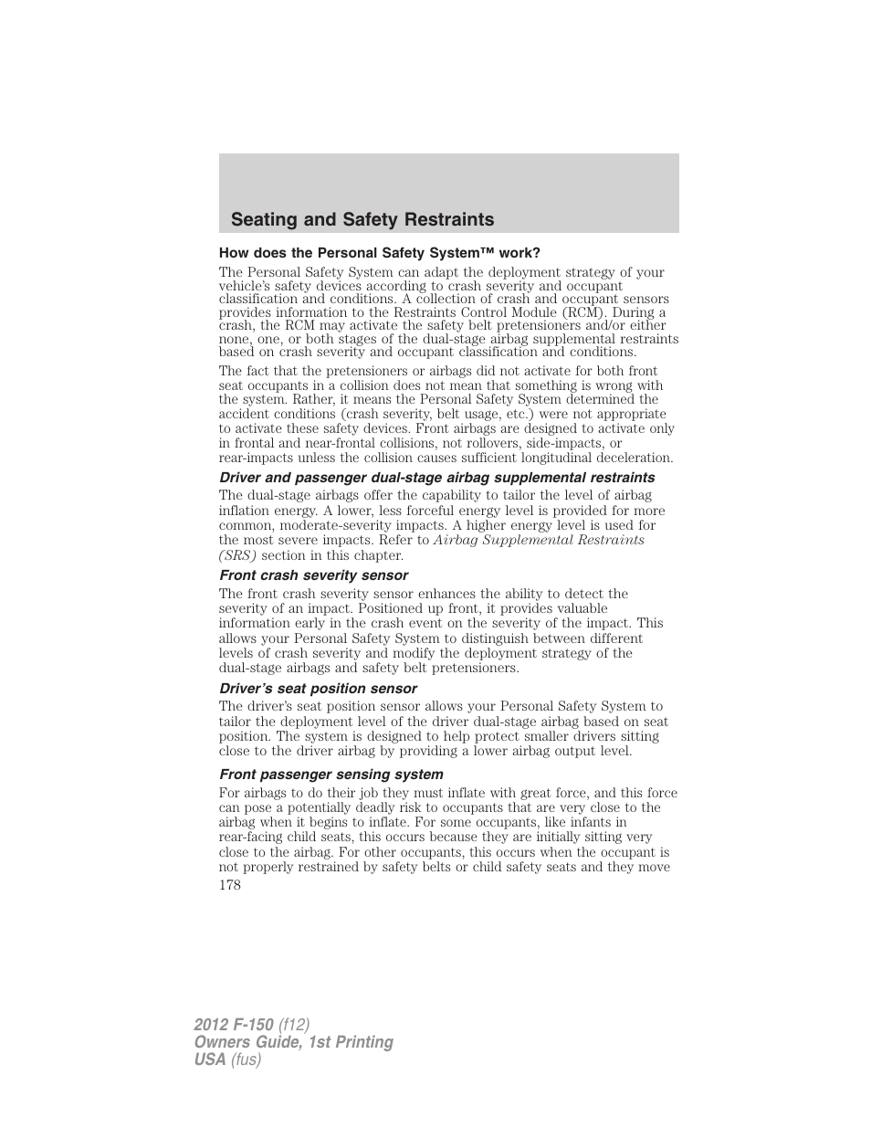 How does the personal safety system™ work, Front crash severity sensor, Driver’s seat position sensor | Front passenger sensing system, Seating and safety restraints | FORD 2012 F-150 Raptor v.1 User Manual | Page 178 / 462