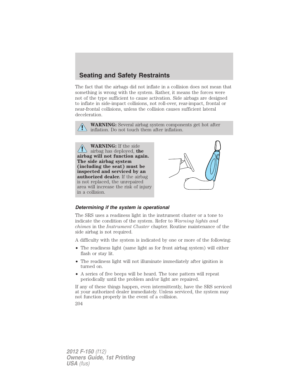 Determining if the system is operational, Seating and safety restraints | FORD 2012 F-150 Raptor v.1 User Manual | Page 204 / 462