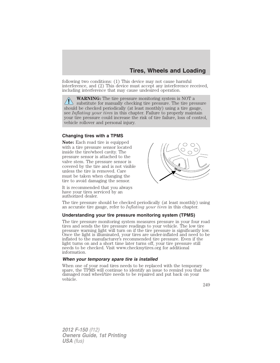 Changing tires with a tpms, When your temporary spare tire is installed, Tires, wheels and loading | FORD 2012 F-150 Raptor v.1 User Manual | Page 249 / 462