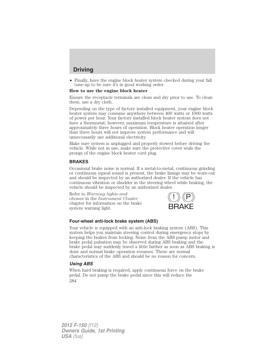 Brakes, Four-wheel anti-lock brake system (abs), Using abs | P! brake | FORD 2012 F-150 Raptor v.1 User Manual | Page 284 / 462