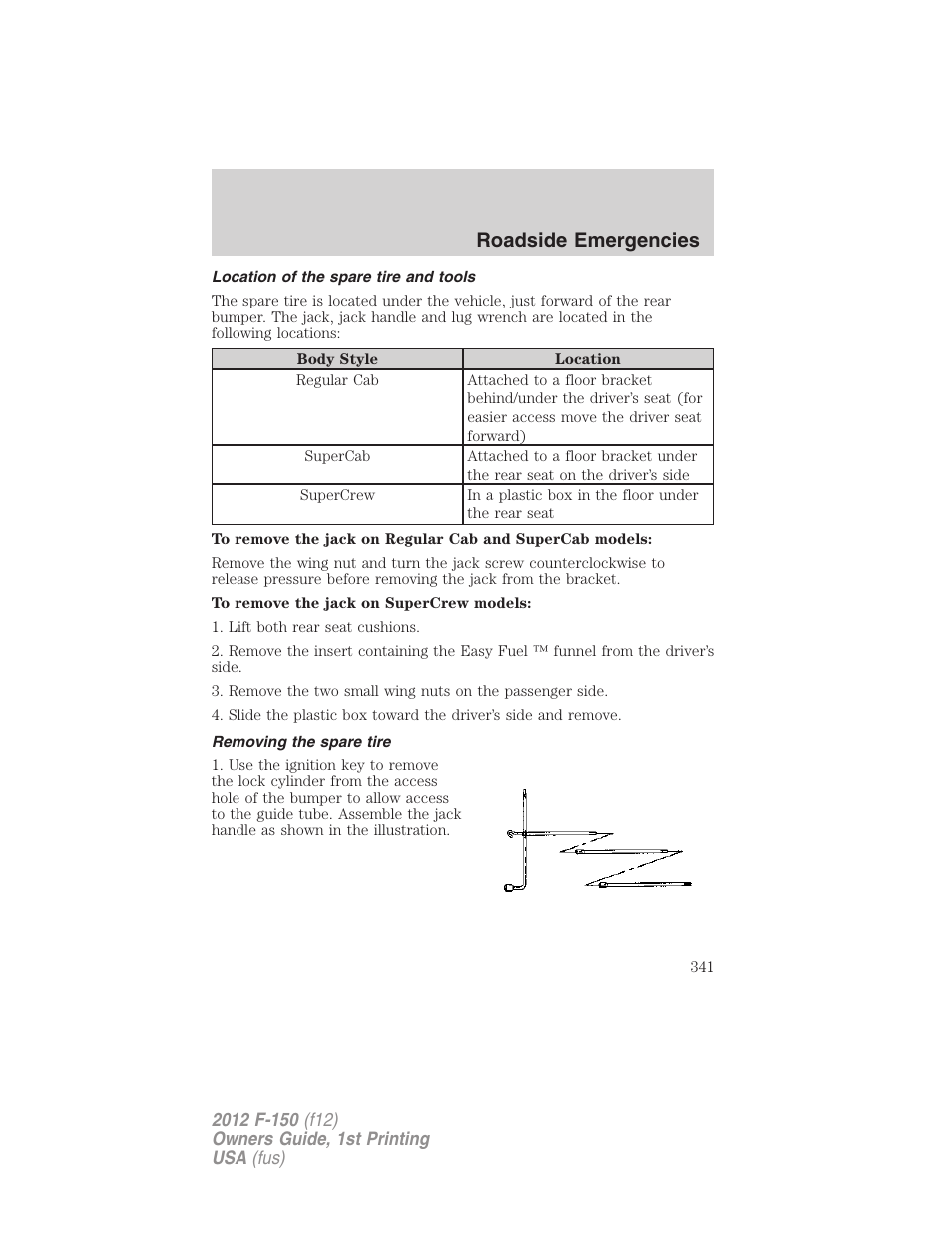 Location of the spare tire and tools, Removing the spare tire, Roadside emergencies | FORD 2012 F-150 Raptor v.1 User Manual | Page 341 / 462