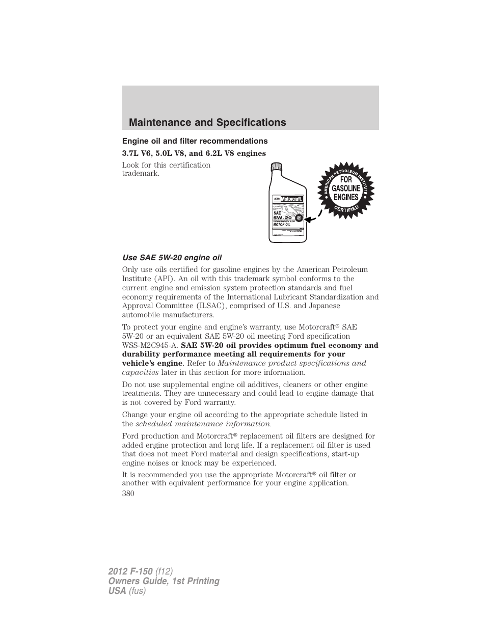 Engine oil and filter recommendations, Use sae 5w-20 engine oil, Maintenance and specifications | FORD 2012 F-150 Raptor v.1 User Manual | Page 380 / 462