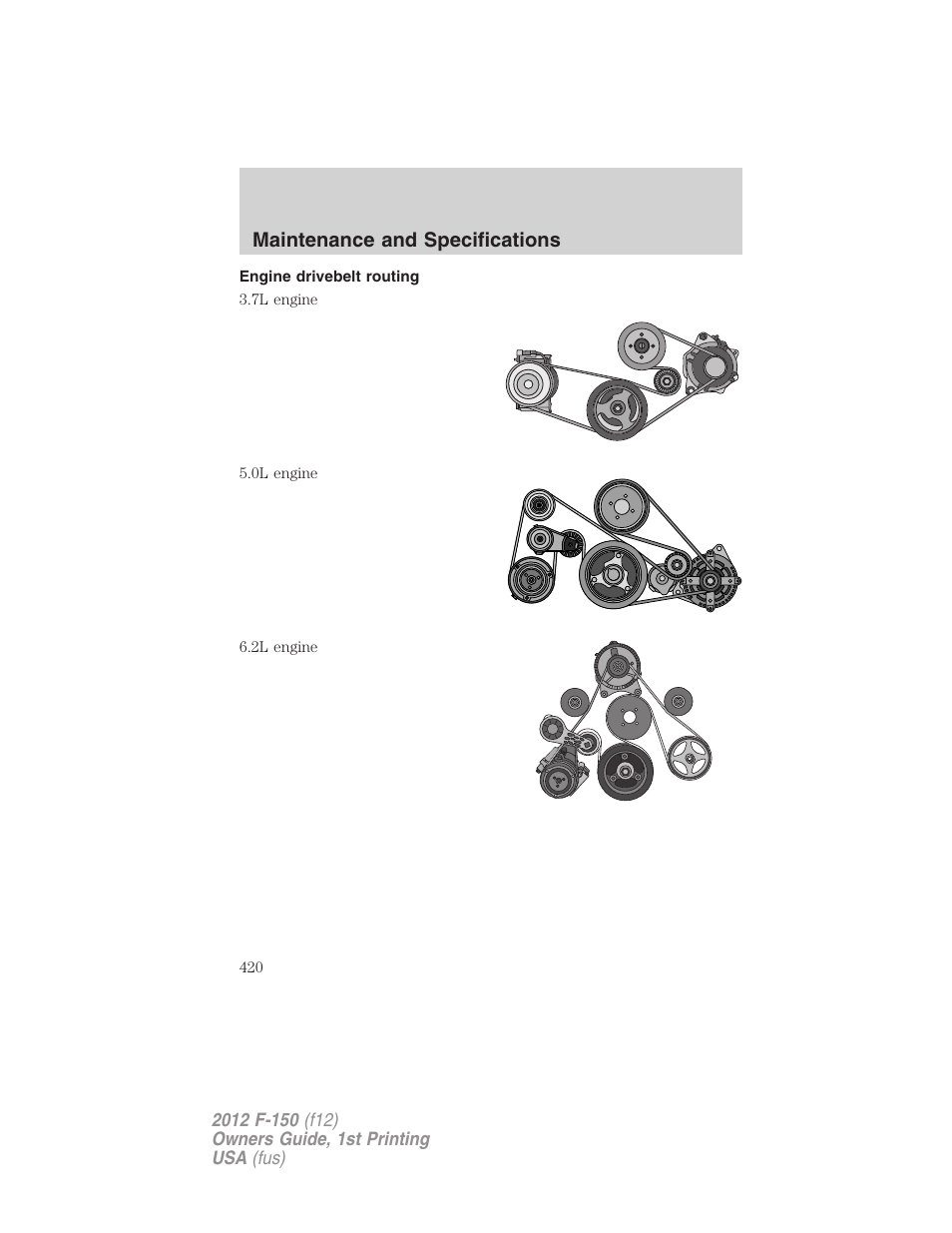 Engine drivebelt routing, Maintenance and specifications | FORD 2012 F-150 Raptor v.1 User Manual | Page 420 / 462