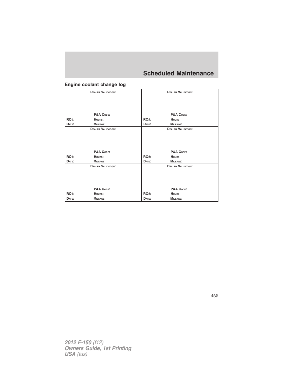 Engine coolant change log, Scheduled maintenance | FORD 2012 F-150 Raptor v.1 User Manual | Page 455 / 462