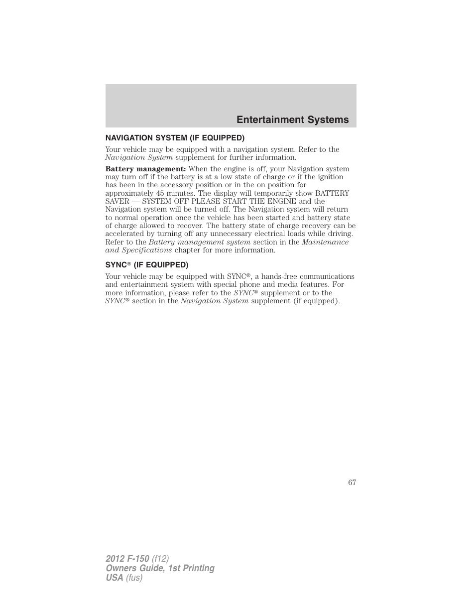 Navigation system (if equipped), Sync? (if equipped), Navigation system | Sync, Entertainment systems | FORD 2012 F-150 Raptor v.1 User Manual | Page 67 / 462