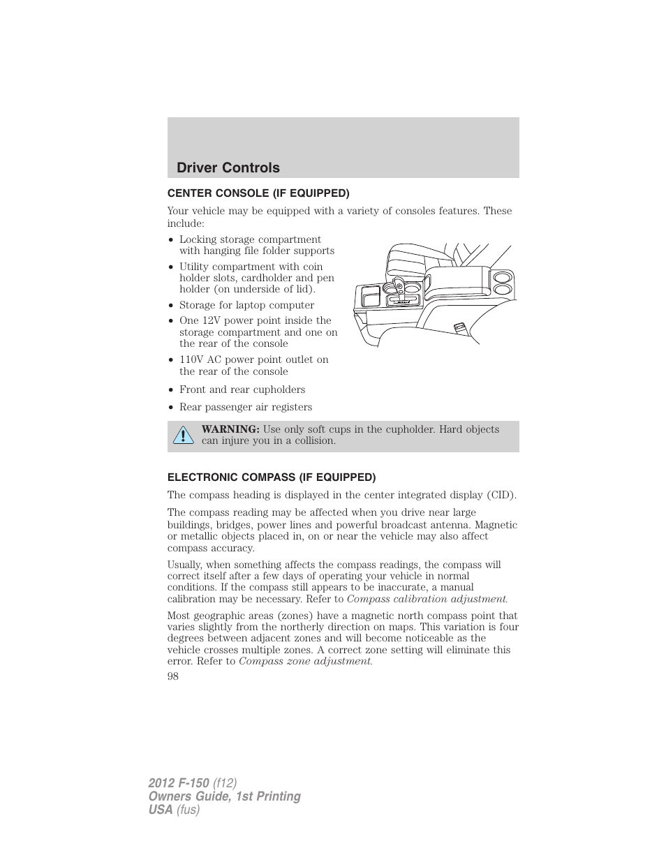 Center console (if equipped), Electronic compass (if equipped), Driver controls | FORD 2012 F-150 Raptor v.1 User Manual | Page 98 / 462