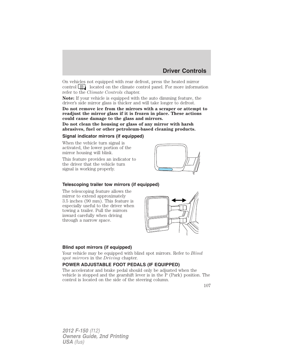 Signal indicator mirrors (if equipped), Telescoping trailer tow mirrors (if equipped), Blind spot mirrors (if equipped) | Power adjustable foot pedals (if equipped), Driver controls | FORD 2012 F-150 Raptor v.2 User Manual | Page 107 / 476