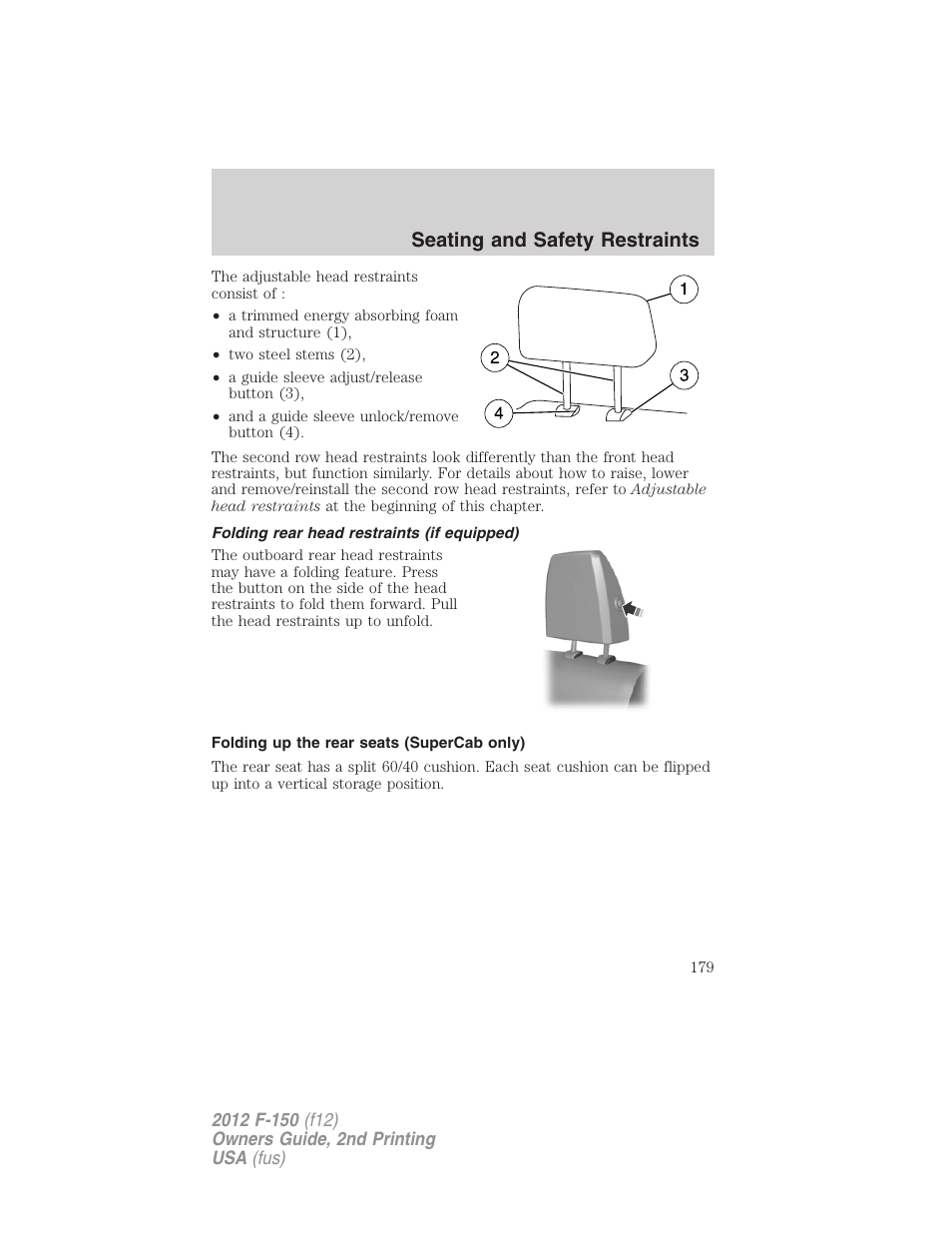 Folding rear head restraints (if equipped), Folding up the rear seats (supercab only), Seating and safety restraints | FORD 2012 F-150 Raptor v.2 User Manual | Page 179 / 476