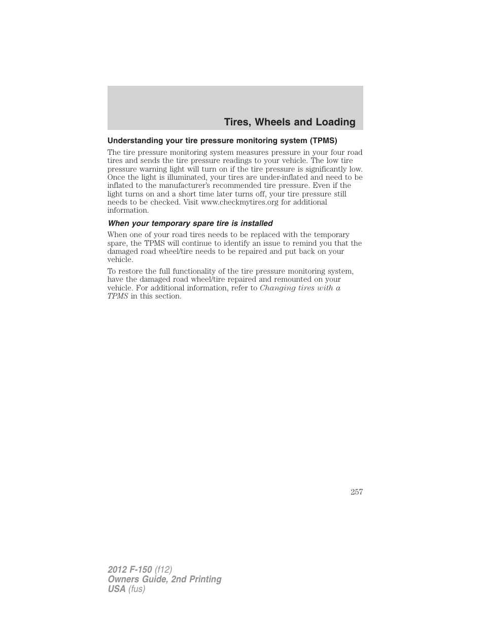 When your temporary spare tire is installed, Tires, wheels and loading | FORD 2012 F-150 Raptor v.2 User Manual | Page 257 / 476