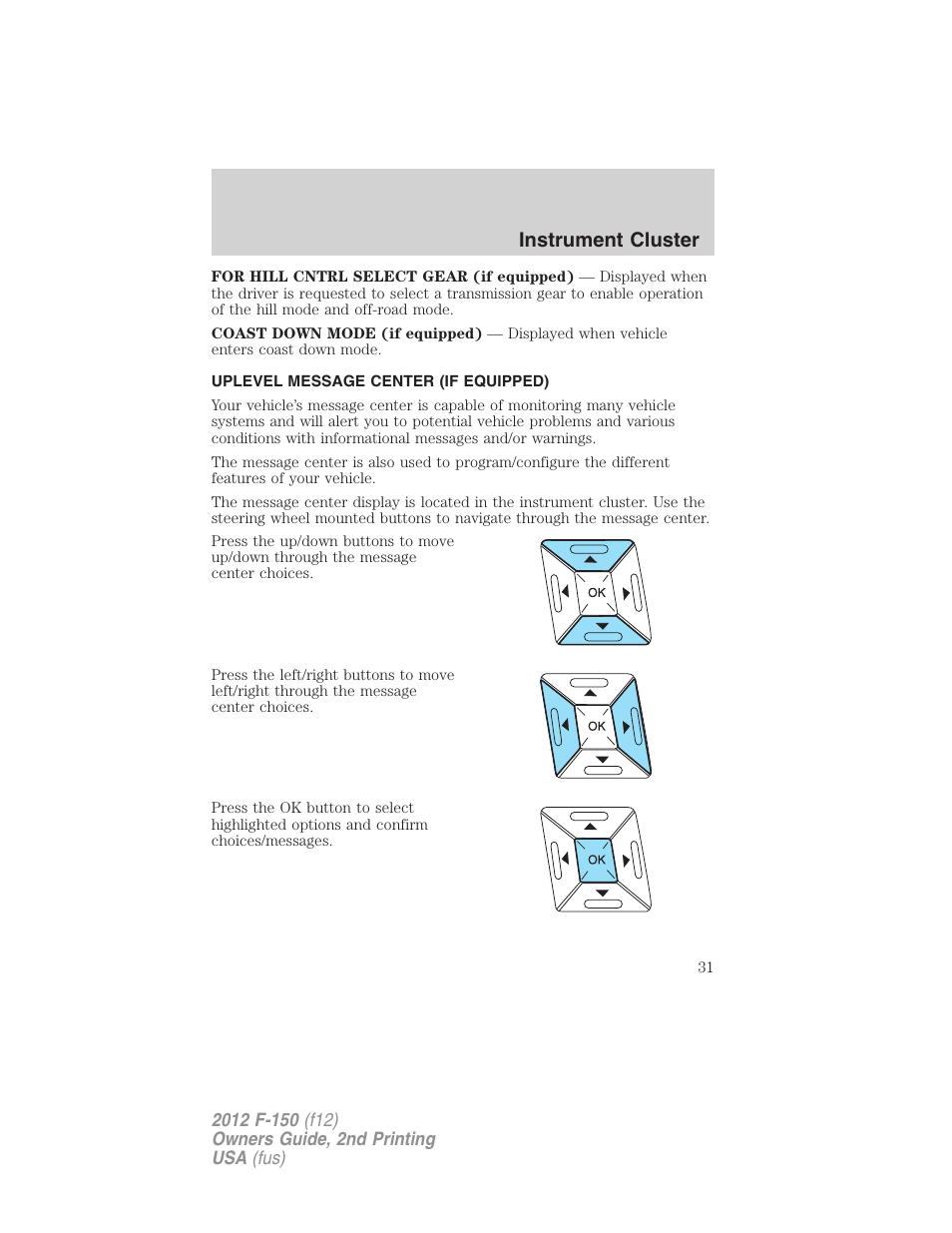 Uplevel message center (if equipped), Instrument cluster | FORD 2012 F-150 Raptor v.2 User Manual | Page 31 / 476