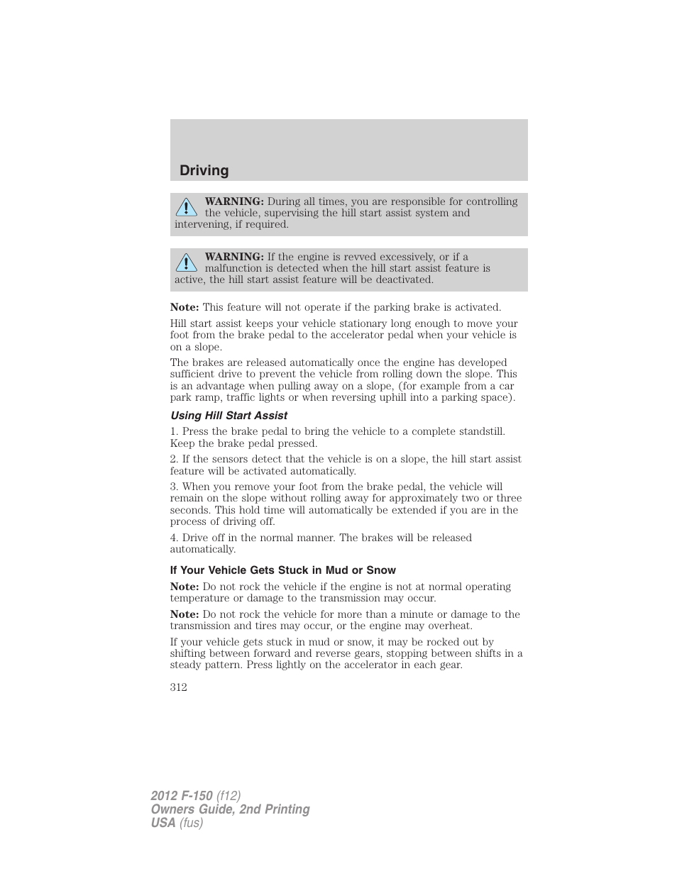 Using hill start assist, If your vehicle gets stuck in mud or snow, Driving | FORD 2012 F-150 Raptor v.2 User Manual | Page 312 / 476