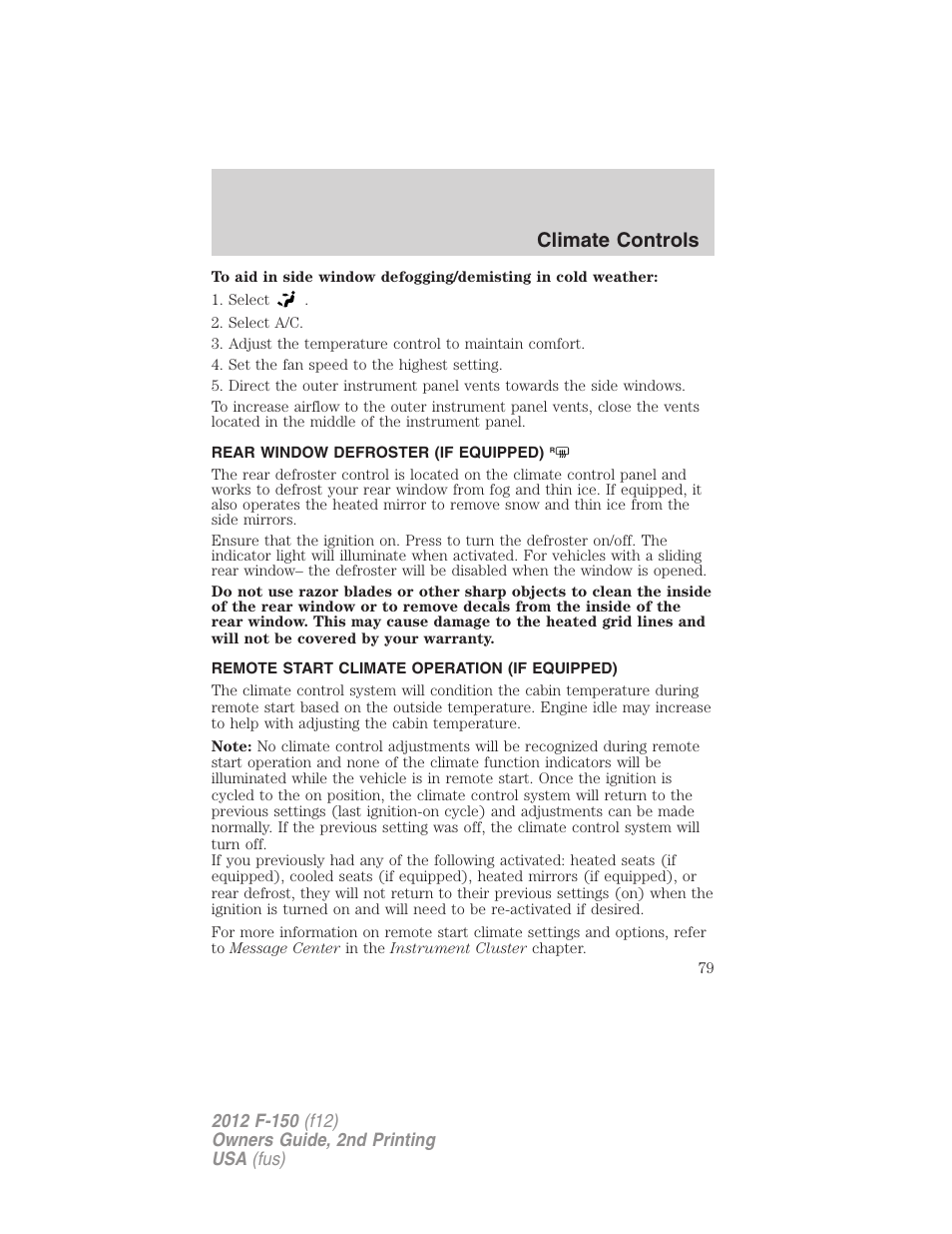 Rear window defroster (if equipped), Remote start climate operation (if equipped), Rear window defroster | Climate controls | FORD 2012 F-150 Raptor v.2 User Manual | Page 79 / 476