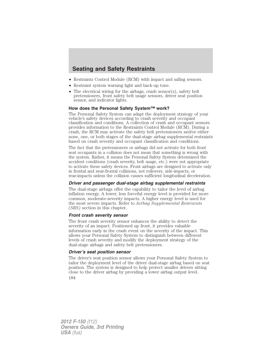 How does the personal safety system™ work, Front crash severity sensor, Driver’s seat position sensor | Seating and safety restraints | FORD 2012 F-150 Raptor v.3 User Manual | Page 184 / 472