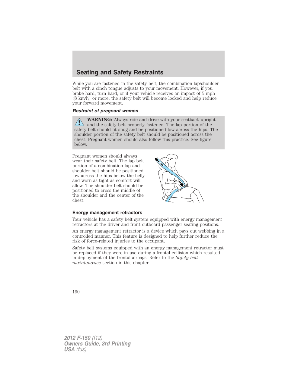 Restraint of pregnant women, Energy management retractors, Seating and safety restraints | FORD 2012 F-150 Raptor v.3 User Manual | Page 190 / 472