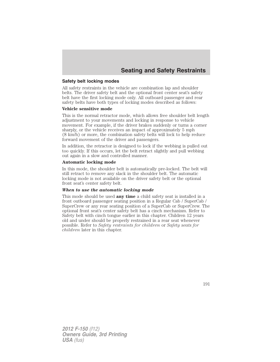 Safety belt locking modes, Seating and safety restraints | FORD 2012 F-150 Raptor v.3 User Manual | Page 191 / 472