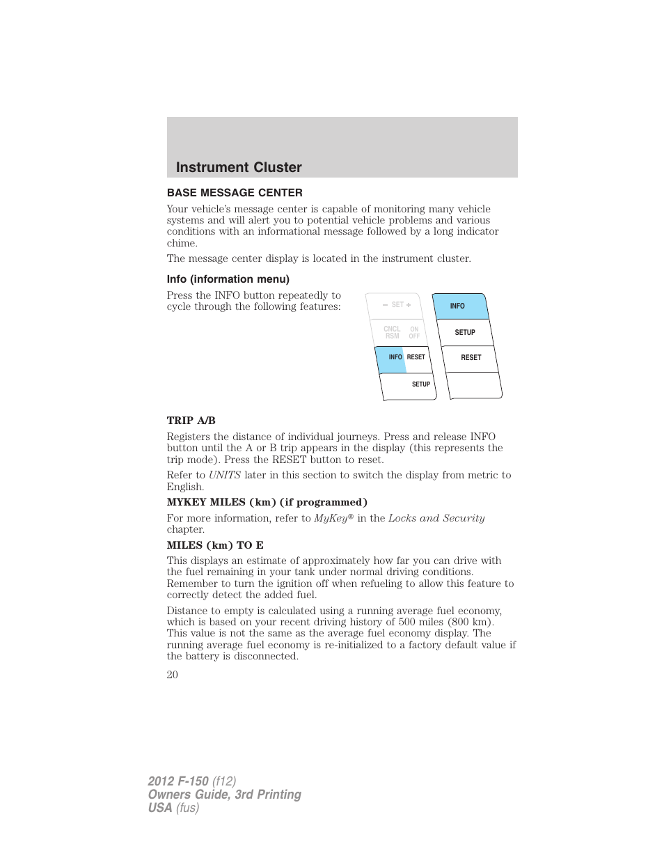 Base message center, Info (information menu), Message center | Instrument cluster | FORD 2012 F-150 Raptor v.3 User Manual | Page 20 / 472