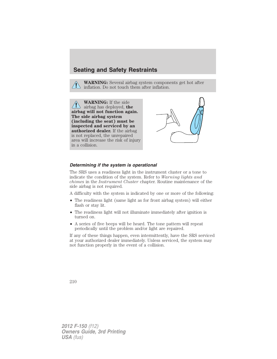 Determining if the system is operational, Seating and safety restraints | FORD 2012 F-150 Raptor v.3 User Manual | Page 210 / 472