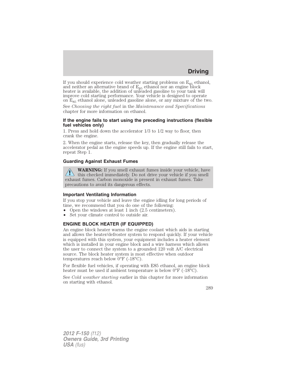 Guarding against exhaust fumes, Important ventilating information, Engine block heater (if equipped) | Driving | FORD 2012 F-150 Raptor v.3 User Manual | Page 289 / 472