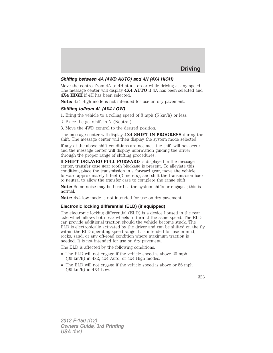 Shifting between 4a (4wd auto) and 4h (4x4 high), Shifting to/from 4l (4x4 low), Driving | FORD 2012 F-150 Raptor v.3 User Manual | Page 323 / 472