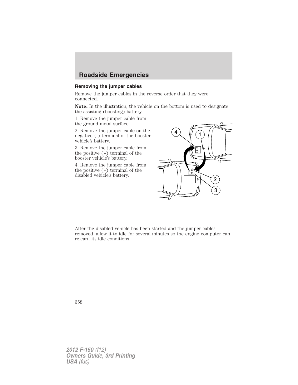 Removing the jumper cables, Roadside emergencies | FORD 2012 F-150 Raptor v.3 User Manual | Page 358 / 472