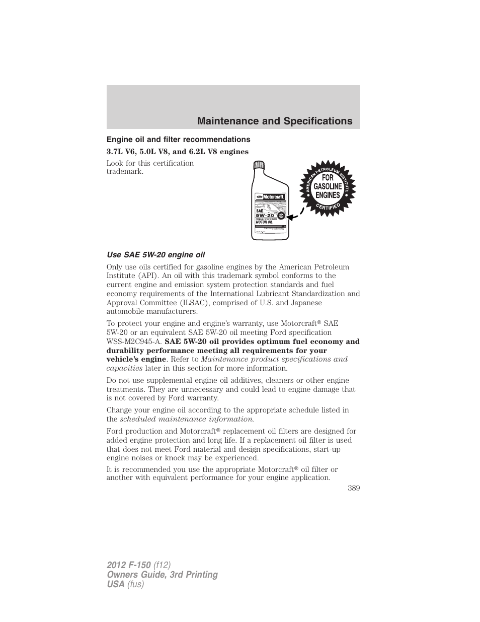 Engine oil and filter recommendations, Use sae 5w-20 engine oil, Maintenance and specifications | FORD 2012 F-150 Raptor v.3 User Manual | Page 389 / 472