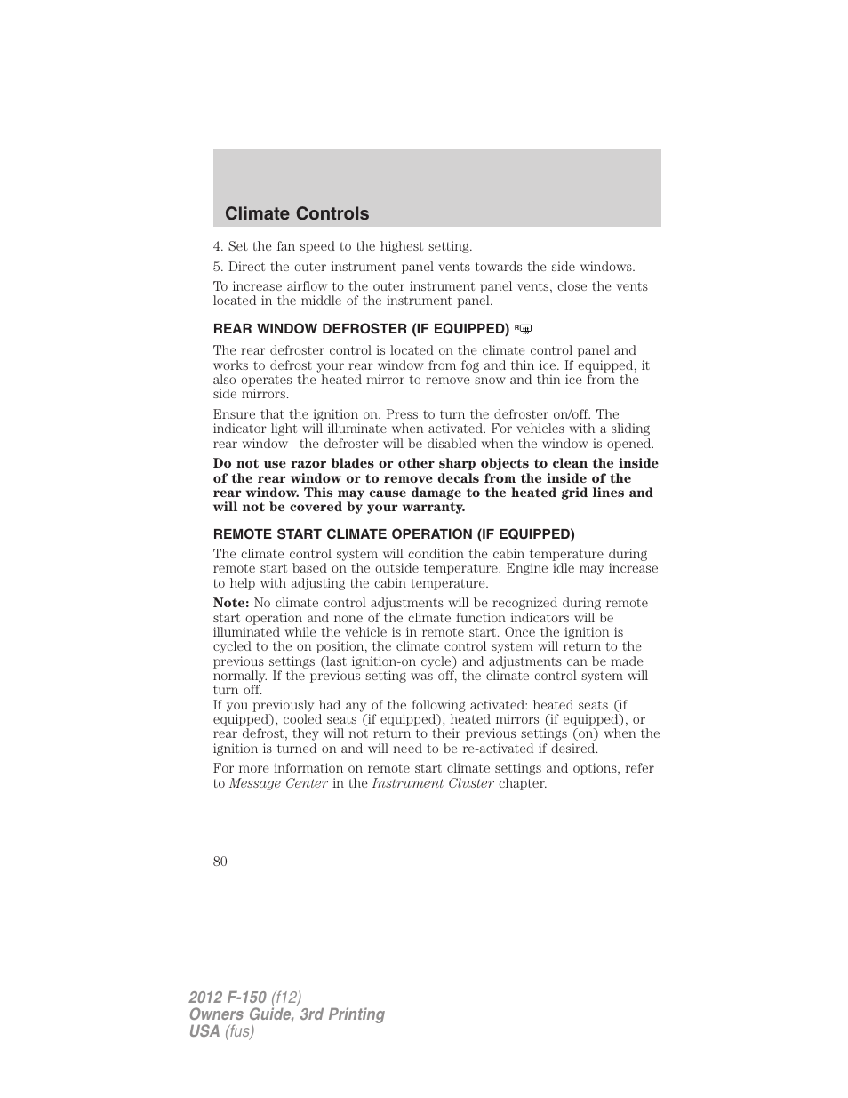 Rear window defroster (if equipped), Remote start climate operation (if equipped), Rear window defroster | Climate controls | FORD 2012 F-150 Raptor v.3 User Manual | Page 80 / 472