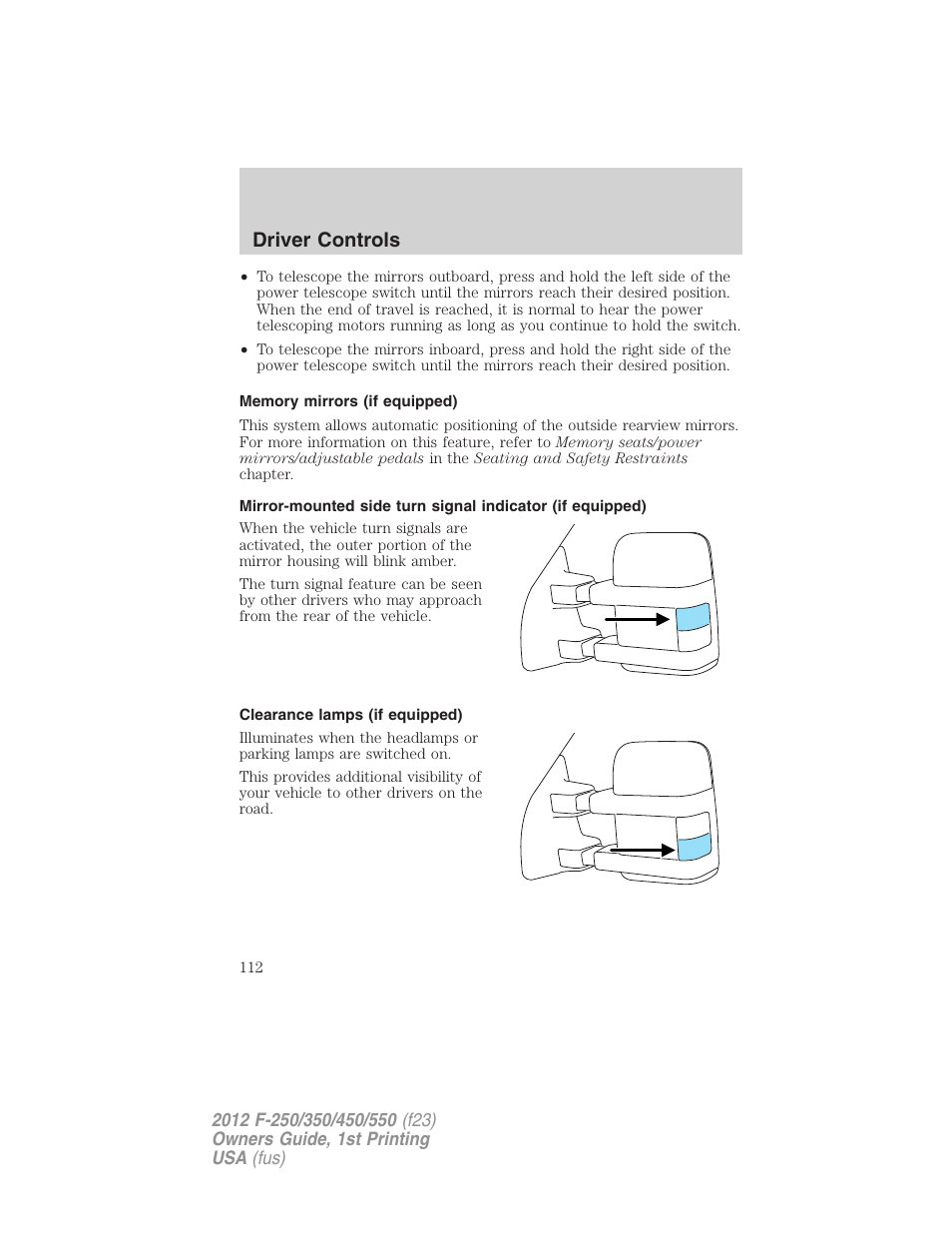 Memory mirrors (if equipped), Clearance lamps (if equipped), Driver controls | FORD 2012 F-550 v.1 User Manual | Page 112 / 454