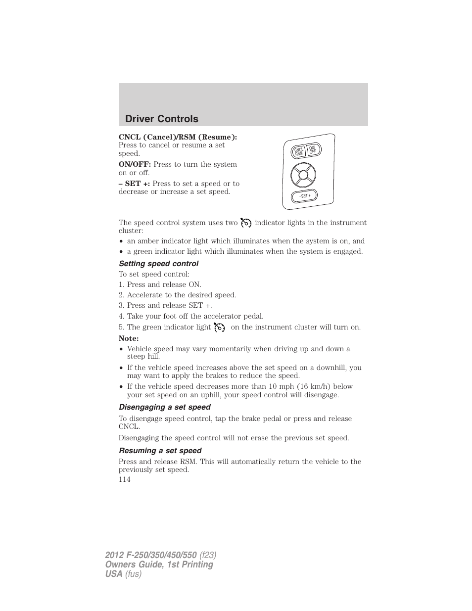 Setting speed control, Disengaging a set speed, Resuming a set speed | Driver controls | FORD 2012 F-550 v.1 User Manual | Page 114 / 454