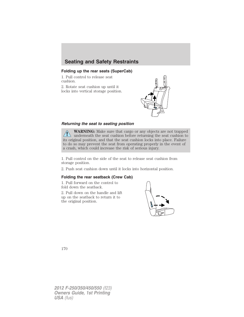 Folding up the rear seats (supercab), Returning the seat to seating position, Folding the rear seatback (crew cab) | Seating and safety restraints | FORD 2012 F-550 v.1 User Manual | Page 170 / 454