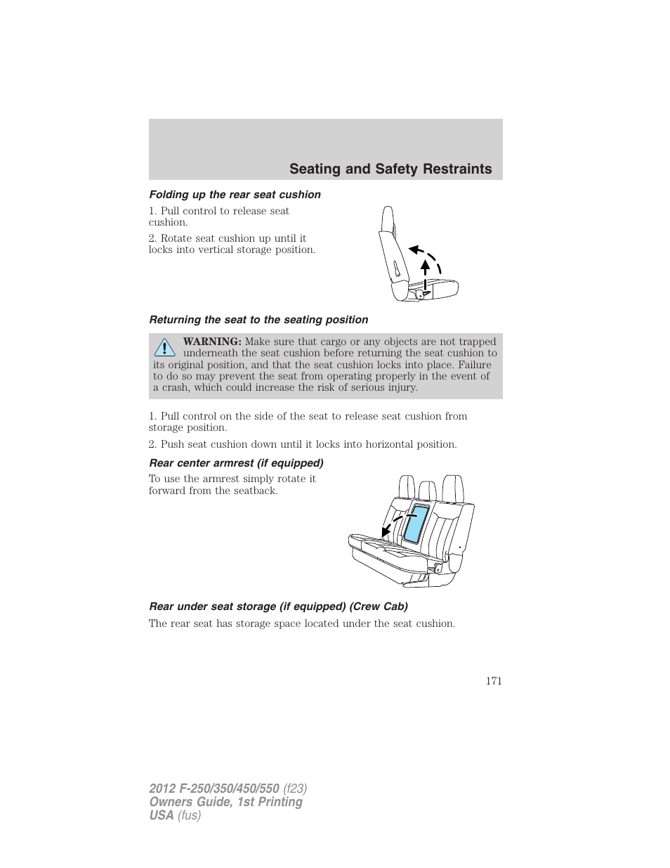 Folding up the rear seat cushion, Returning the seat to the seating position, Rear center armrest (if equipped) | Rear under seat storage (if equipped) (crew cab), Seating and safety restraints | FORD 2012 F-550 v.1 User Manual | Page 171 / 454