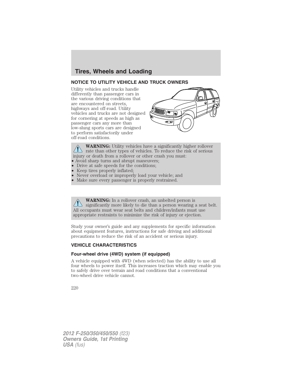 Tires, wheels and loading, Notice to utility vehicle and truck owners, Vehicle characteristics | Four-wheel drive (4wd) system (if equipped) | FORD 2012 F-550 v.1 User Manual | Page 220 / 454