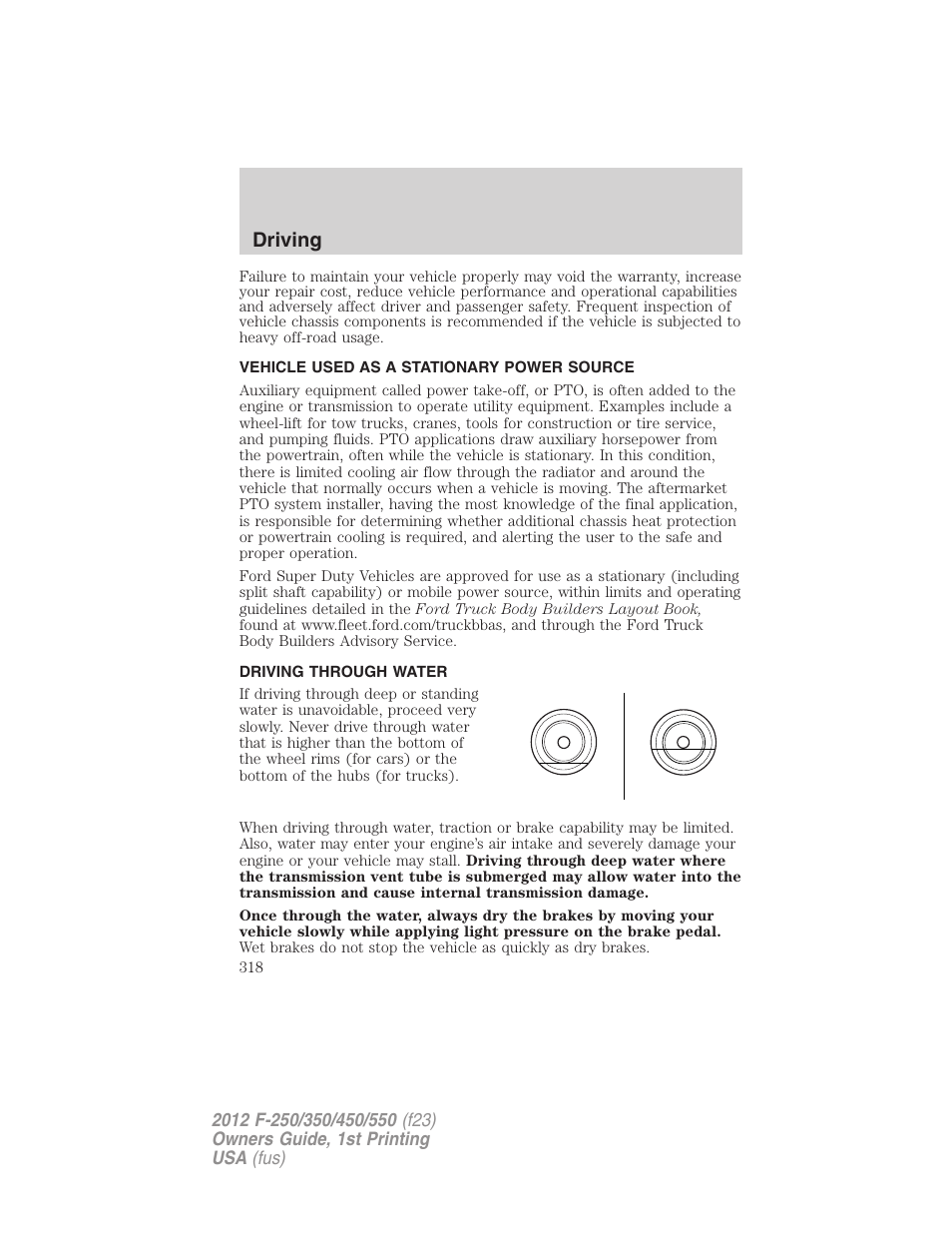 Vehicle used as a stationary power source, Driving through water, Driving | FORD 2012 F-550 v.1 User Manual | Page 318 / 454