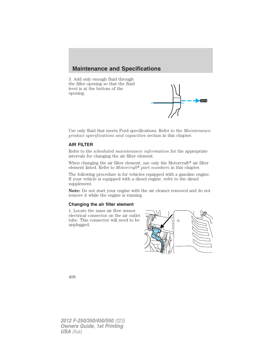 Air filter, Changing the air filter element, Air filter(s) | Maintenance and specifications | FORD 2012 F-550 v.1 User Manual | Page 408 / 454