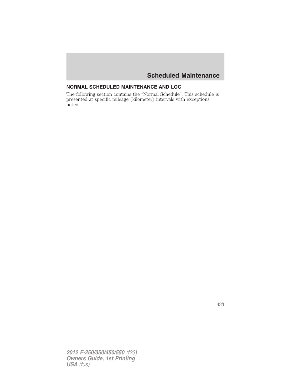 Normal scheduled maintenance and log | FORD 2012 F-550 v.1 User Manual | Page 433 / 454