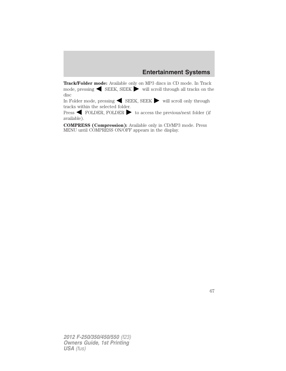 Entertainment systems | FORD 2012 F-550 v.1 User Manual | Page 67 / 454