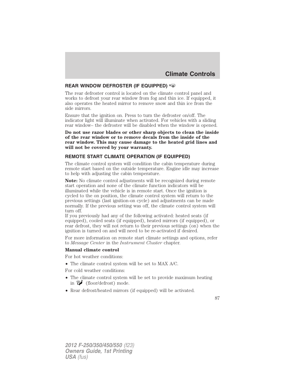 Rear window defroster (if equipped), Remote start climate operation (if equipped), Rear window defroster | Climate controls | FORD 2012 F-550 v.1 User Manual | Page 87 / 454