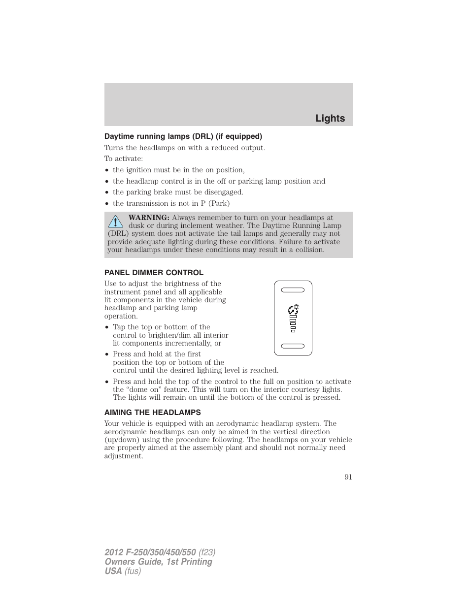 Daytime running lamps (drl) (if equipped), Panel dimmer control, Aiming the headlamps | Lights | FORD 2012 F-550 v.1 User Manual | Page 91 / 454