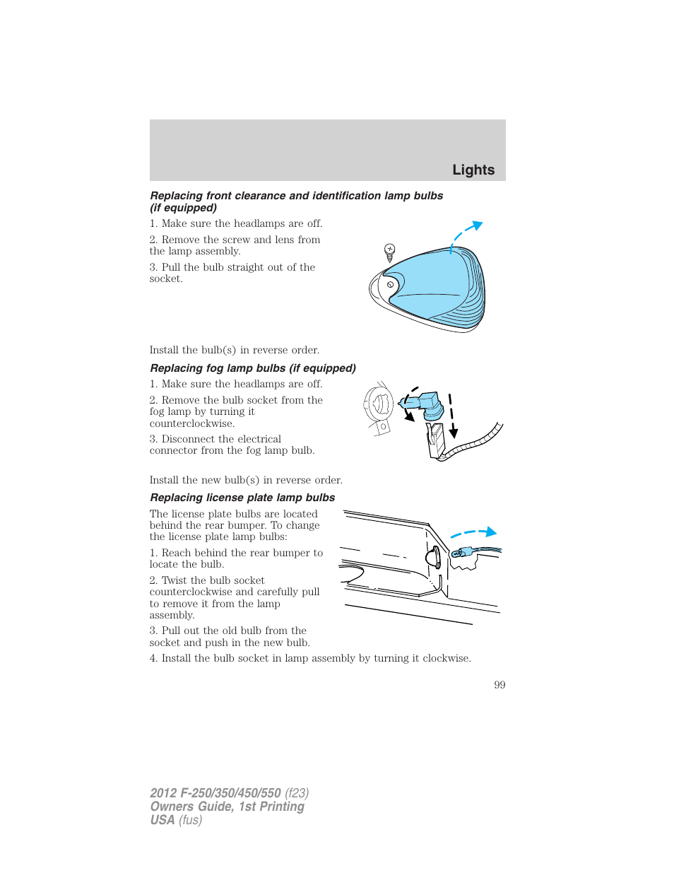 Replacing fog lamp bulbs (if equipped), Replacing license plate lamp bulbs, Lights | FORD 2012 F-550 v.1 User Manual | Page 99 / 454