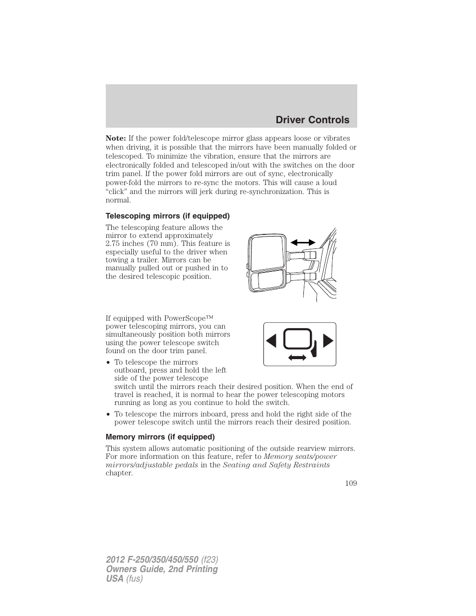 Telescoping mirrors (if equipped), Memory mirrors (if equipped), Driver controls | FORD 2012 F-550 v.2 User Manual | Page 109 / 449