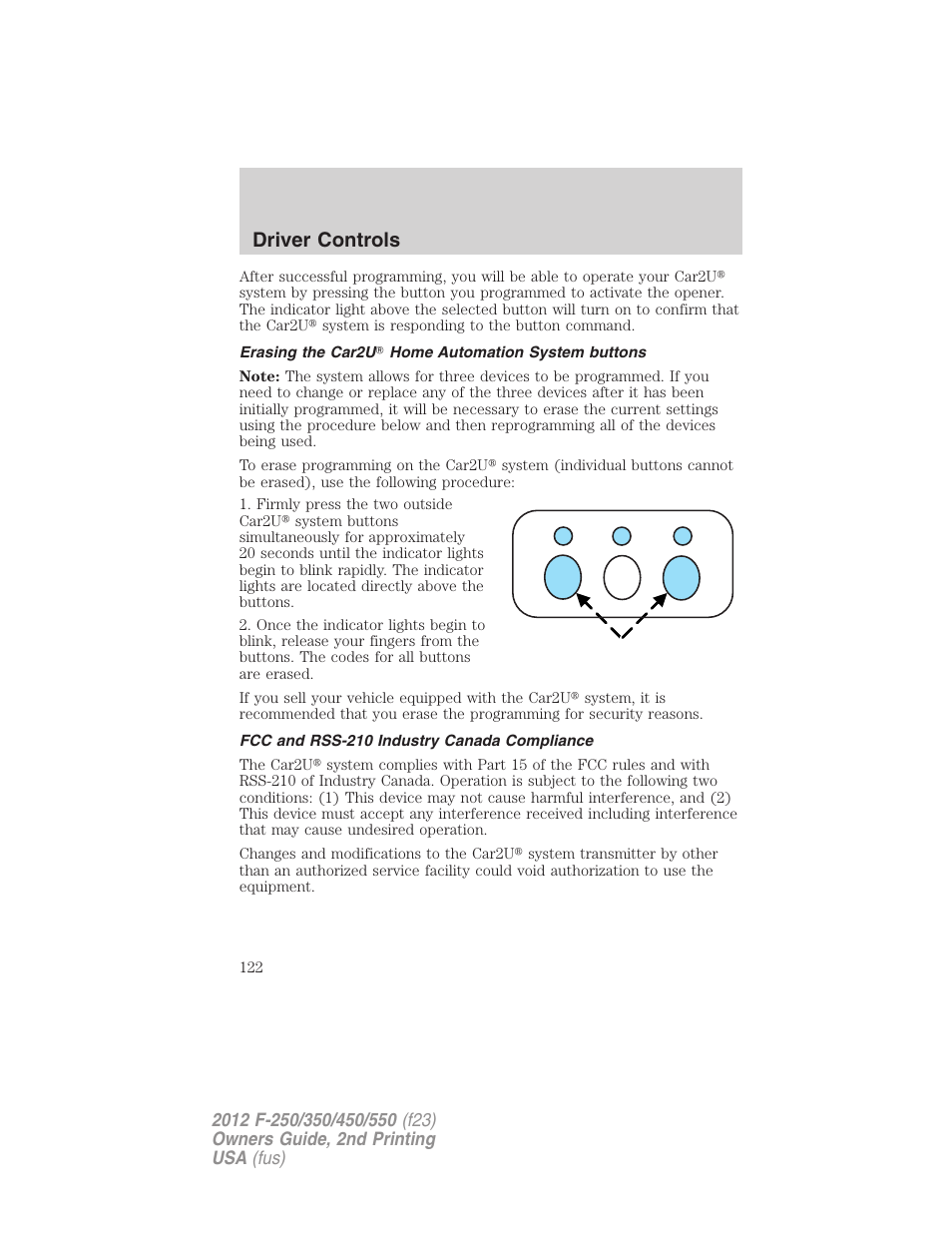 Erasing the car2u? home automation system buttons, Fcc and rss-210 industry canada compliance, Driver controls | FORD 2012 F-550 v.2 User Manual | Page 122 / 449